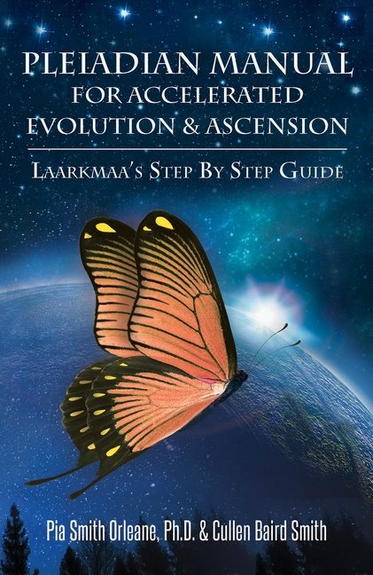 Pleiadian Manual For Accelerated Evolution & Ascension