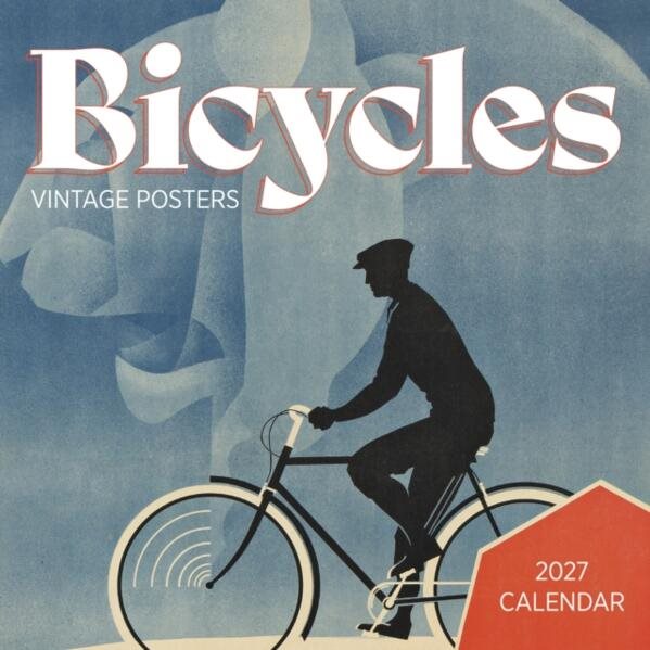 Bicycles: Vintage Posters : 2027 Wall Calendar