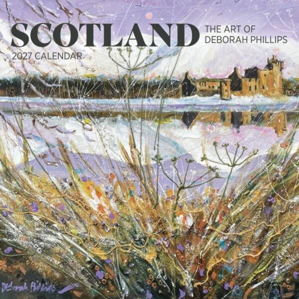 Scotland: The Art of Deborah Phillips : 2027 Wall Calendar