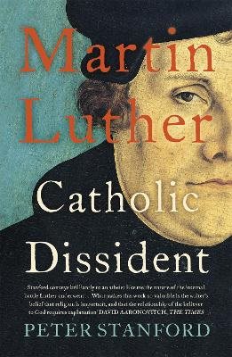 Martin luther - catholic dissident