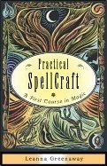 Practical spellcraft - a first course in magic