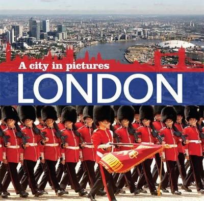 London - a city in pictures