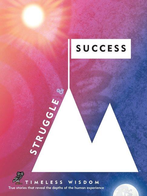Struggle & Success