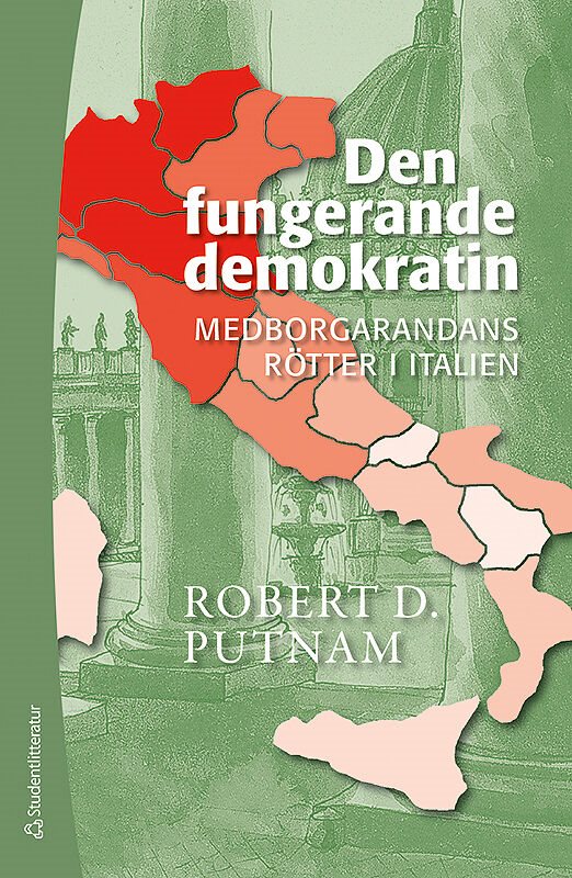 Den fungerande demokratin : medborgarandans rötter i Italien