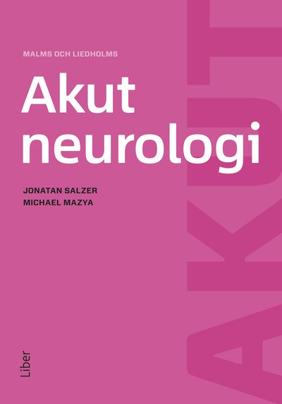Malms och Liedholms Akut neurologi