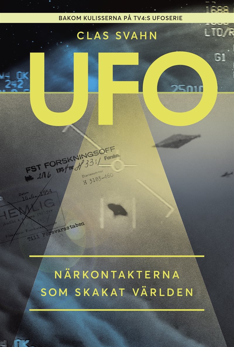 UFO : Närkontakterna som skakat världen