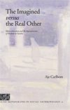 The imagined versus the real other : multiculturalism and the representation of muslims in Sweden