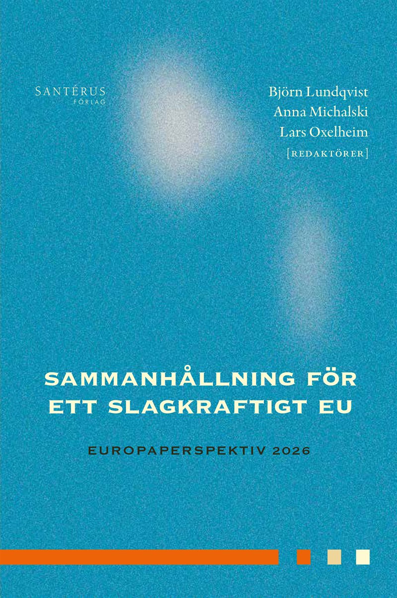 Sammanhållning för ett slagkraftigt EU : Europaperspektiv 2026