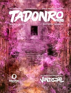 Tadonro vol IV : En äventyrssamling till Vindsjäl