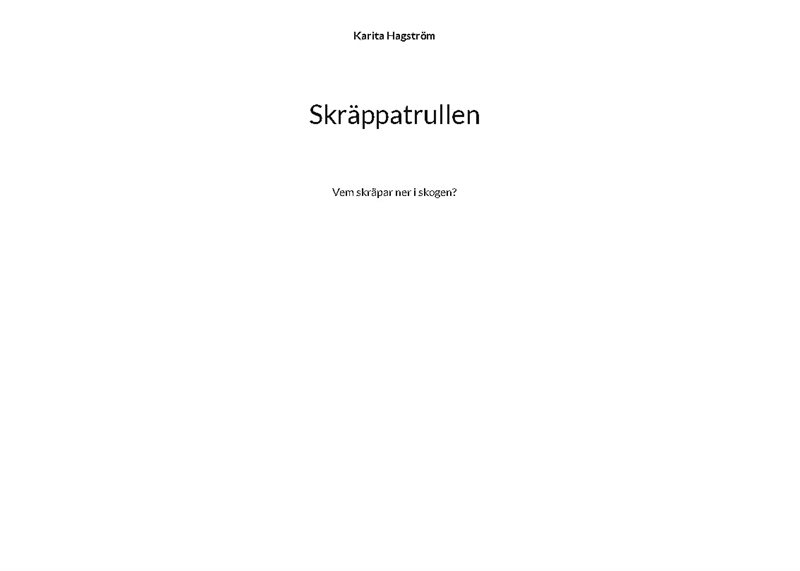 Skräppatrullen : Vem skräpar ner i skogen?