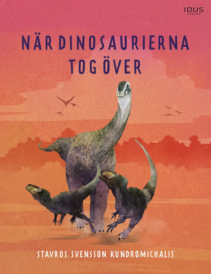 När dinosaurierna tog över