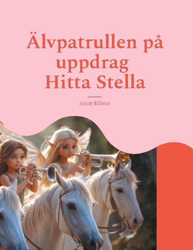 Älvpatrullen på uppdrag : Hitta Stella