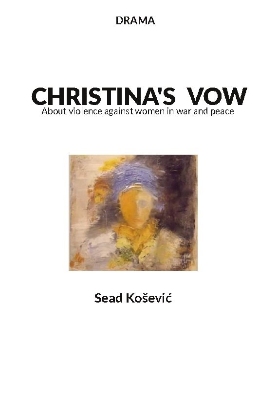 Christina´s vow : about violence against women in war and peace