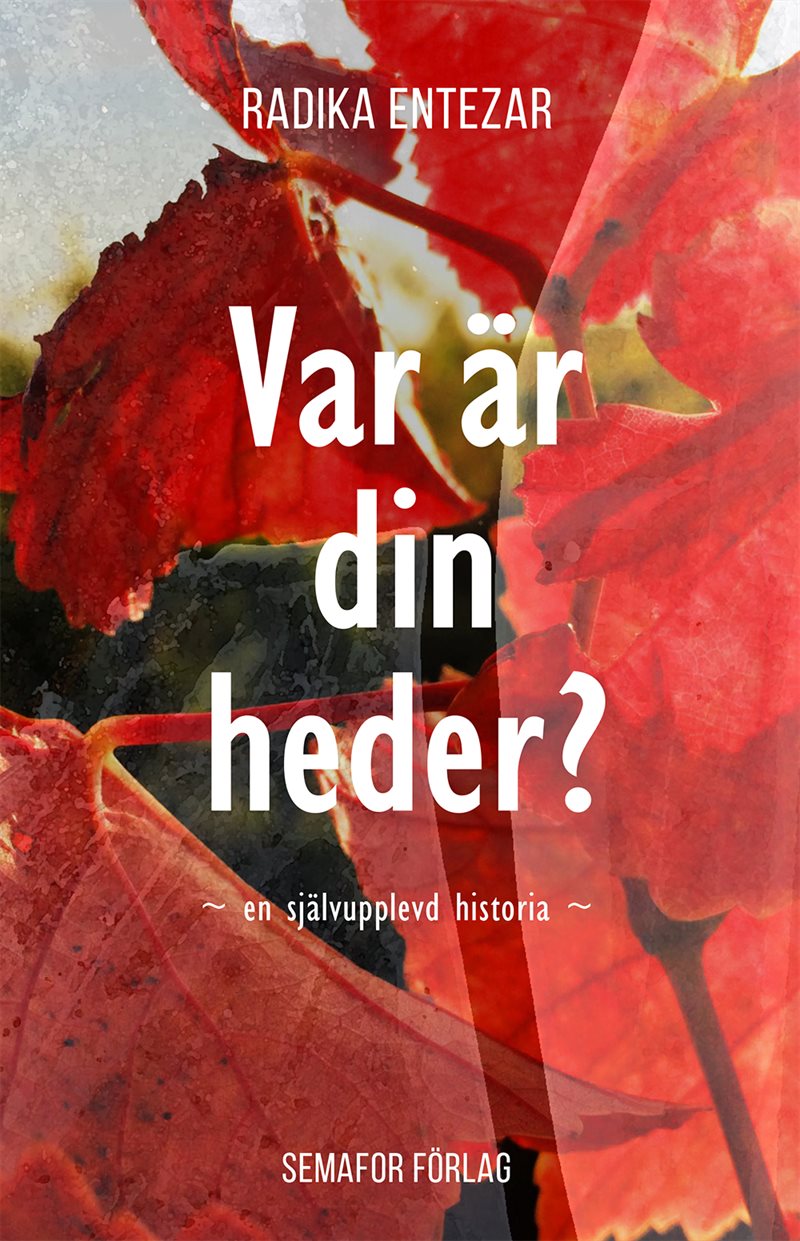 Var är din heder?