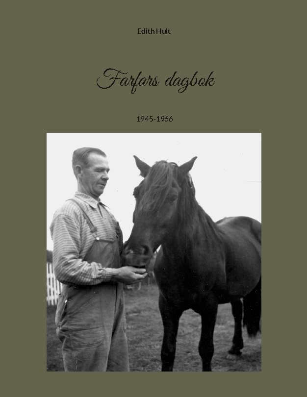 Farfars dagbok : 1945-1966