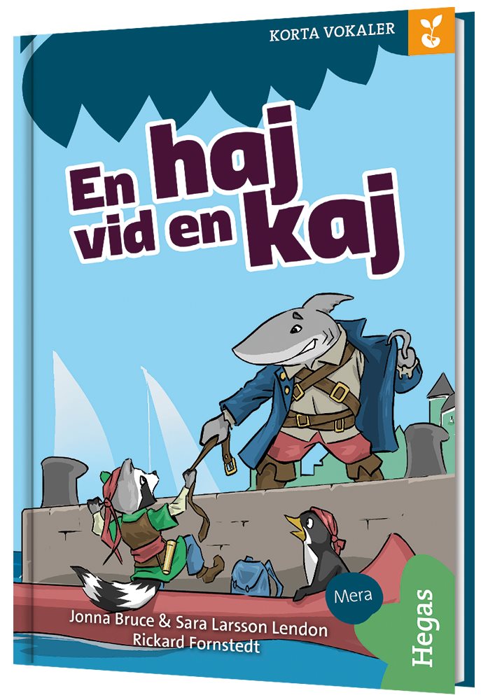 Grodden. Korta vokaler – En haj vid en kaj