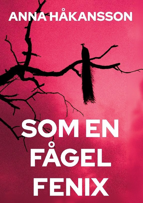 Som en fågel Fenix
