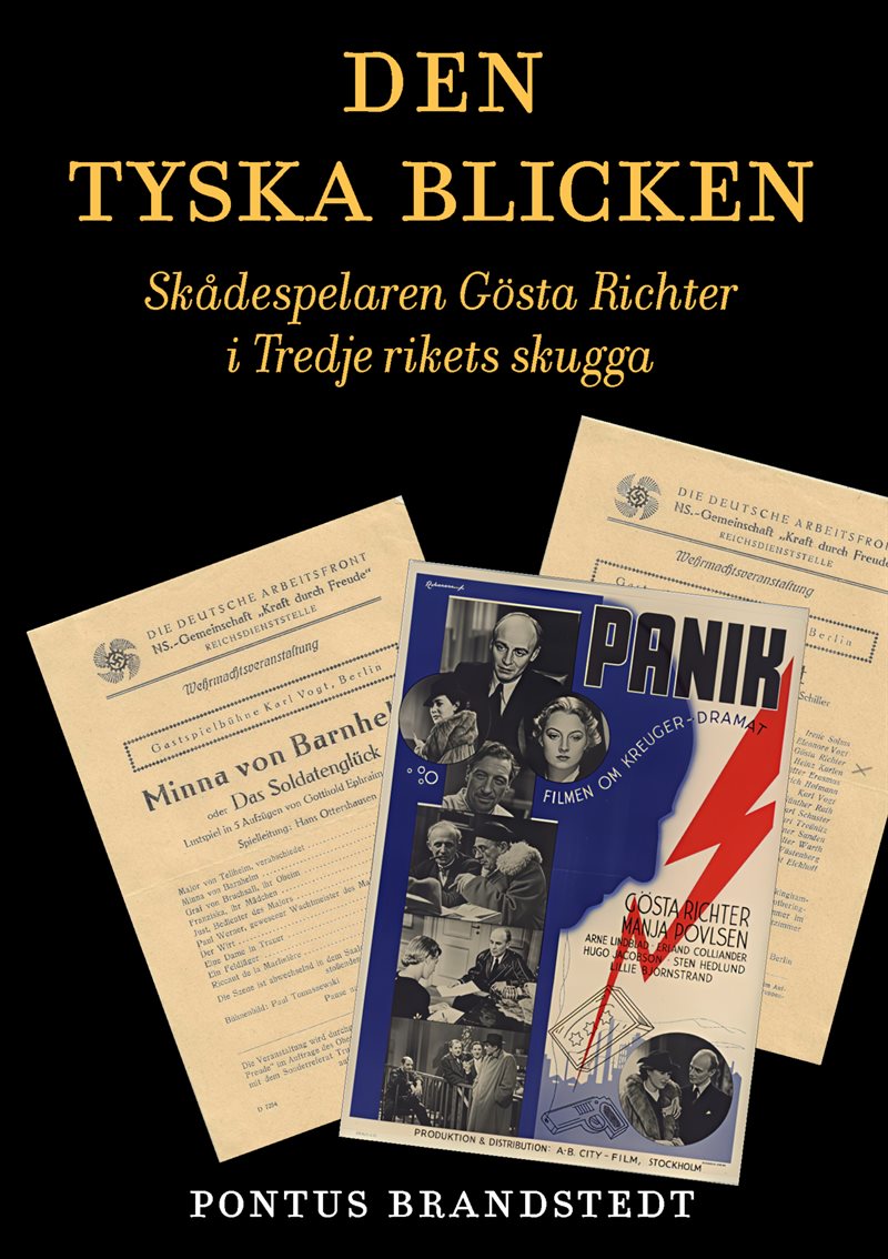 Den tyska blicken : skådespelaren Gösta Richter i Tredje rikets skugga