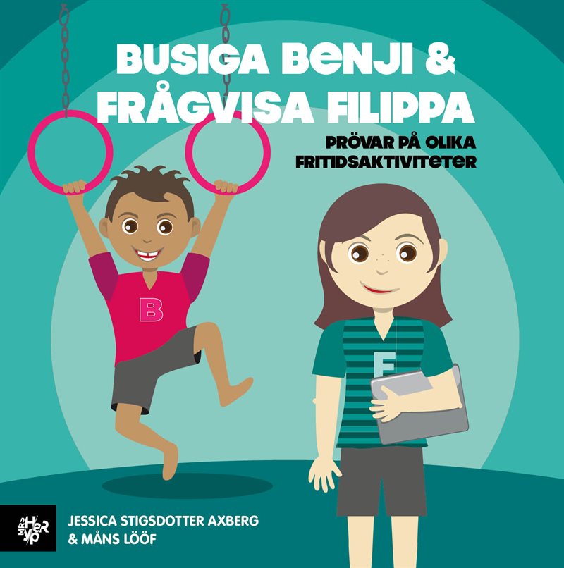 Busiga Benji & frågvisa Filippa