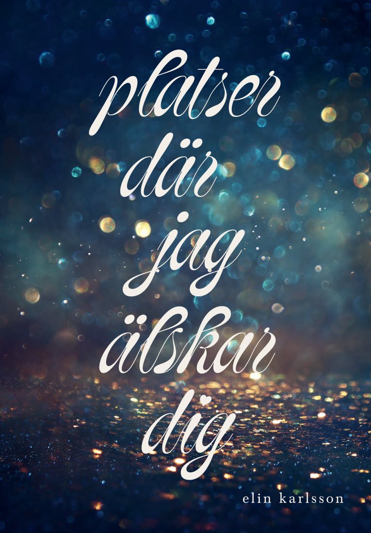 Platser där jag älskar dig