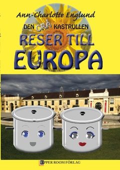 Den grå kastrullen reser till Europa