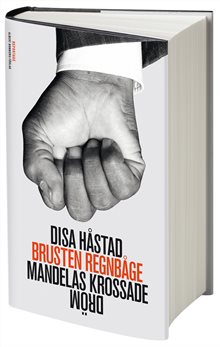 Brusten regnbåge  : Mandelas krossade dröm