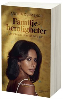 Familjehemligheter : att söka sina rötter och hitta hem